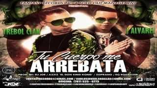 Tu Cuerpo Me Arrebata  Trebol Clan Ft J Alvarez Video Music ★REGGAETON 2014★  DALE ME GUSTA [upl. by Allebram953]