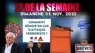 Comment réagir en cas d’attaque terroriste Les brèves Delfraissy se lâche Mark Rothko [upl. by Oigolue]