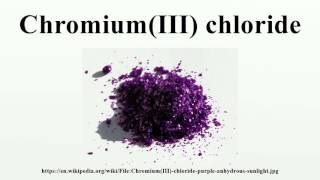 ChromiumIII chloride [upl. by Faythe]