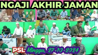 DZIKIR AKHIR JAMAN  KETEGUHAN HATI YANG BERPEGANG PADA JANJI  PSL MINGGU 27102024 [upl. by Nnylasor]