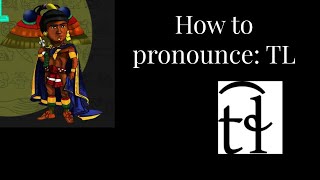 How to pronounce TL in Nahuatl [upl. by Zevahc]