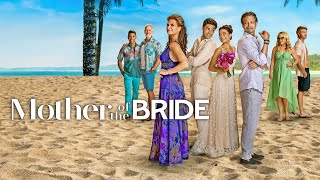 Mother of the Bride 2024 Movie  Brooke Shields Miranda C  Mother of the Bride Movie Full Review [upl. by Kcaj637]