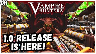 You Can Equip HOW MANY GUNS Vampire Hunters 10 Release [upl. by Annalla]