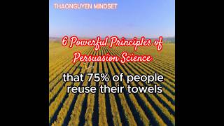 6 Powerful Principles of Persuasion Science  inspiration and motivation  THAONGUYEN MINDSET [upl. by Natalia346]