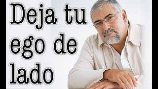 Jorge Bucay  Deja tu ego de lado [upl. by Airakaz]