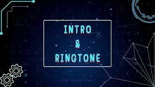 Intro amp Ringtone Free dowloads [upl. by Aisereht]