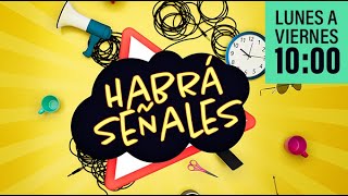 HABRA SEÑALES  11124 [upl. by Ekusoyr]