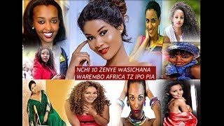 NCHI 10 ZENYE WANAWAKE WAZURI ZAIDI AFRICA TANZANIA YAONGOZA INASHIKA NAMBA HII [upl. by Adnirod]