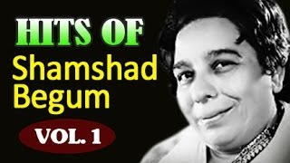 Shamshad Begum Hit Songs Jukebox  Old Hindi Songs  Vol 1 [upl. by Akimit]