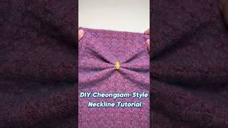 DIY CheongsamStyle Neckline Tutorial sewingtips sewing [upl. by Christmas]