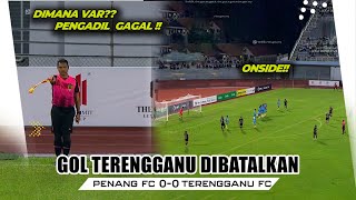 Gol Terengganu FC Dibatalkan  Dimana VAR Keputusan pengadil Salah [upl. by Dal]