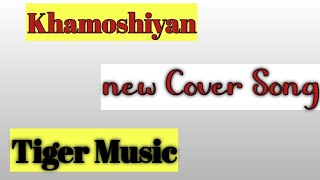 khamoshiyan cover song harmonium tiger music music cover khamoshiyan arijitsingh [upl. by Hanoy]