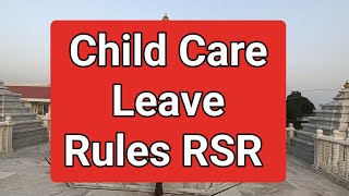 Child Care Leave Rules rajgovt rajasthan leave rules [upl. by Eugor]