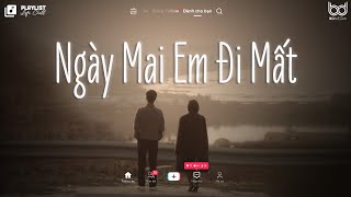 Sợ Ngày Mai Em Đi Mất  Đạt GNgày Mai Em Đi Mất Lofi  Tuyển Tập Nhạc Chill Buồn Hot TikTok 2023 [upl. by Ramiah]