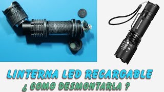 Linterna Led Recargable de Aliexpress  ¿ Como desmontarla [upl. by Schechter]