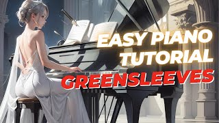 Greensleeves  Easy Piano Tutorial  Free Sheet Music in PDF Link in Description [upl. by Akahs]