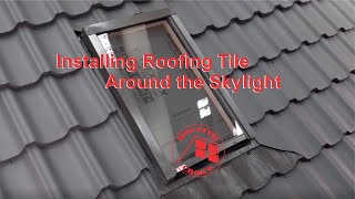 Installing Roofing Tile Around the Skylight [upl. by Yemarej]