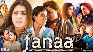 Fanaa Full Movie In Hindi  Aamir Khan  Kajol  Rishi Kapoor  Tabu  Review amp Facts HD [upl. by Adlitam]