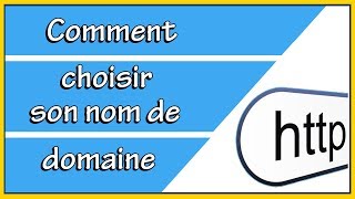 COMMENT CHOISIR UN NOM DE DOMAINE [upl. by Yatnwahs190]