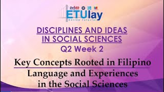 Key Concepts Rooted in the Filipino Language and Experiences in the Social Sciences Part 2 [upl. by Lennox273]