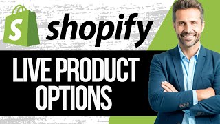 Shopify Live Product Options Setup  Full Tutorial 2024 [upl. by Nnaylrebmik]