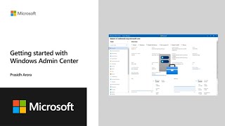 How to get started with Windows Admin Center [upl. by Tunnell]