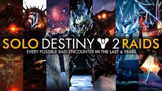 Soloing Every Possible Destiny 2 Raid Encounter in the Last 6 Years [upl. by Trotta]