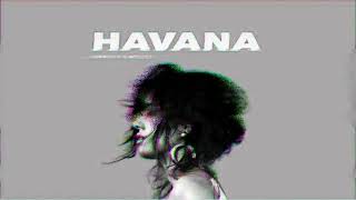 Camila Cabello  Havana Cushitic Remix2024 [upl. by Acinoj]