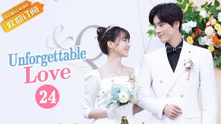 【MultiSub】《Unforgettable Love 贺先生的恋恋不忘》EP24 Starring Wei Zheming  Hu Yixuan [upl. by Aleris]