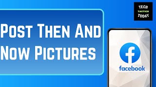 How To Post Then And Now Pictures on Facebook 2024 [upl. by Rebba]