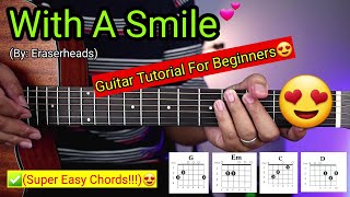 With A Smile  Eraserheads Super Easy Chords😍  Guitar Tutorial [upl. by Atnohs]