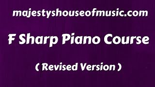 F Sharp Piano Video Course  Downloadable  2 Hours 45 Minutes Long Instructor  Emmanuel [upl. by Ytirahs]