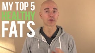 The Top 5 Healthy Fats to Eat And for Weight Loss [upl. by Atinob]