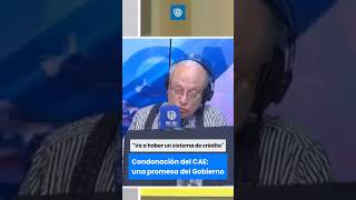 Condonación del CAE una promesa del Gobierno [upl. by Lehmann]