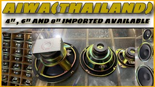 4”6”amp 8” AIWA THAILAND  IMPORTED WOFER SPEAKERS  🔊 AVAILABLE speaker imported audio music 💥 [upl. by Adnohsed]