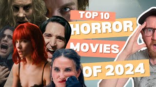 TOP 10 HORROR MOVIES OF 2024  LONGLEGS  THE SUBSTANCE  NOSFERATU  THE FIRST OMEN amp MORE 😱 [upl. by Toomin503]