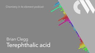 Terephthalic acid Chemistry in its Element podcast [upl. by Barayon]