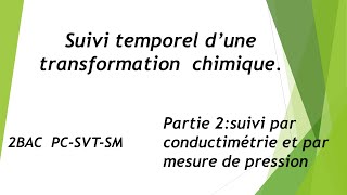 Suivi temporel dune transformation chimique partie 2 cours et astuces [upl. by Demodena]