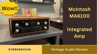 Vintage McIntosh MA6100  Integrated Amplifier Amp overview and history [upl. by Jaycee301]