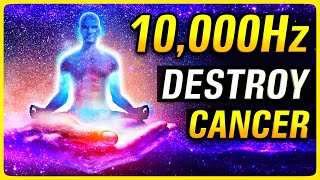 DESTROY CANCR CELLS with this 10000hz 528Hz Healing frequency Music [upl. by Nibot]