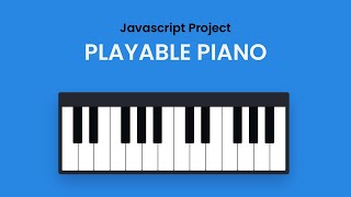 Playable Piano  HTML CSS Javascript Project [upl. by Kurr211]