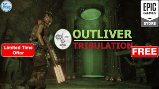 🔥 Outliver Tribulation Free on Epic Games Store  Outliver Tribulation FREE NOW [upl. by Ailekat]