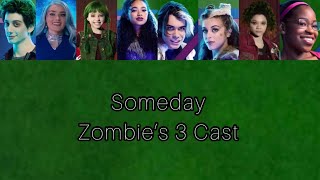 Someday  Zombies 3 Cast  Lyrics [upl. by Onimixam]