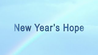 New Year’s Hope New Gospel Song [upl. by Llerud725]