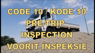 CODE 10 PRE TRIP INSPECTIONC1 KODE 10 VOORIT INSPEKSIE [upl. by Wyon243]