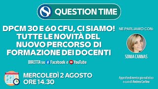 DPCM 60 CFU ci siamo Tutte le novità sui percorsi di formazione per diventare insegnanti [upl. by Aloin]