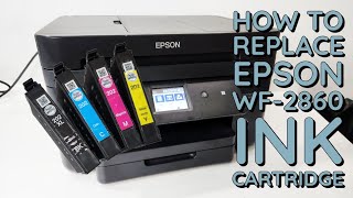 How to Change Ink Cartridge EPSON WF2860 Printer [upl. by Cathrin]