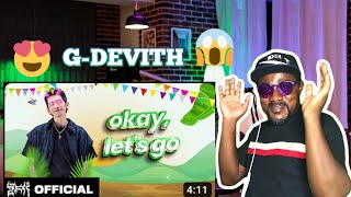 GDEVITH  Okay Let’s Gooo  Official Lyric Video  REACTION [upl. by Goodman]