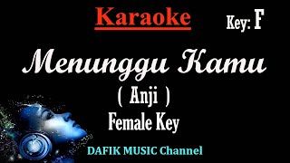 Menunggu Kamu Karaoke Anji Nada Wanita Cewek Female key Key Bb [upl. by Kristofer]