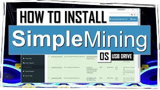 How to Install SimpleMining Operating System smOS  USB Drive ⛏ [upl. by Aicela]